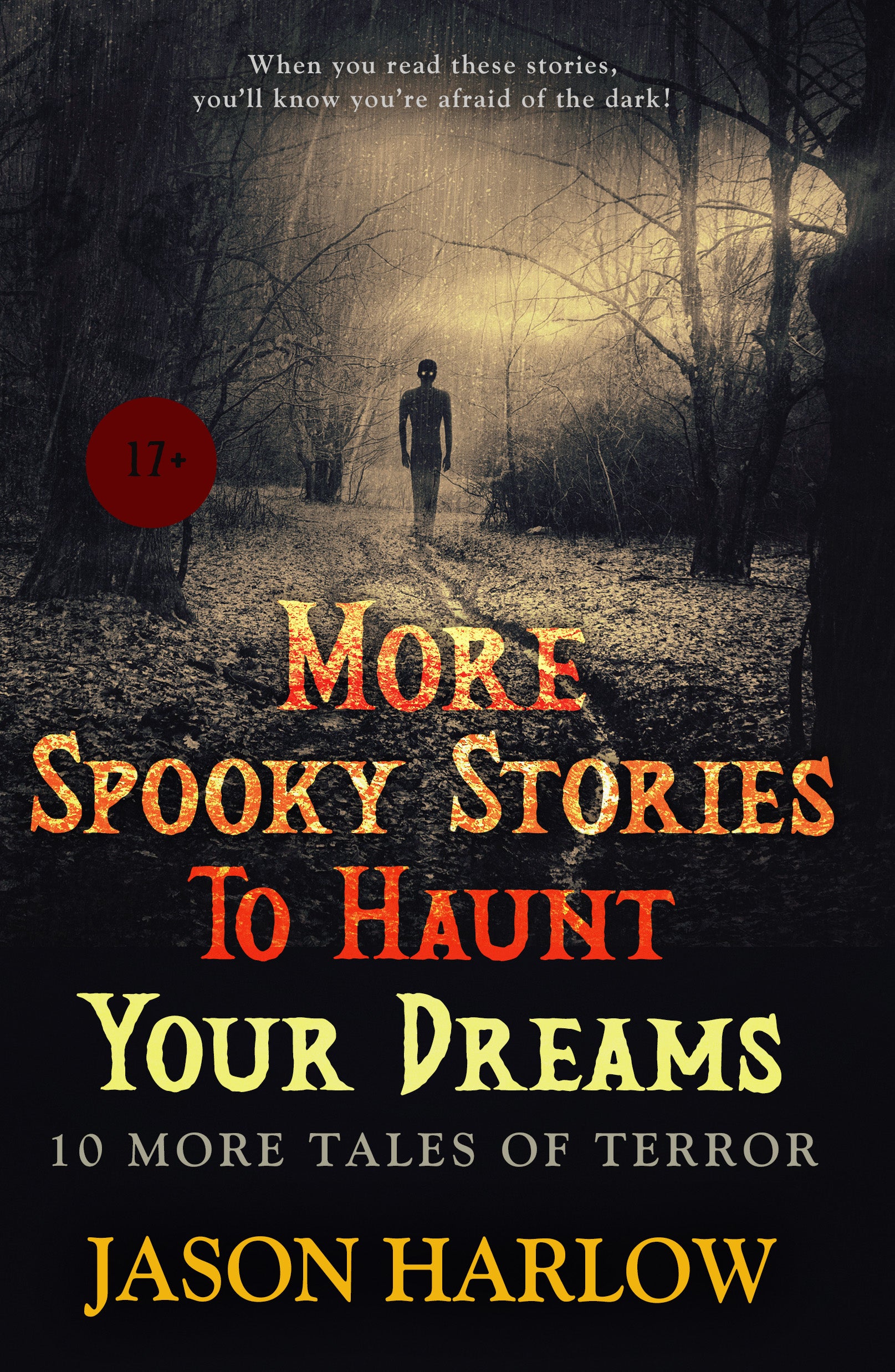 More Spooky Stories to Haunt Your Dreams Jason Harlow Dancing